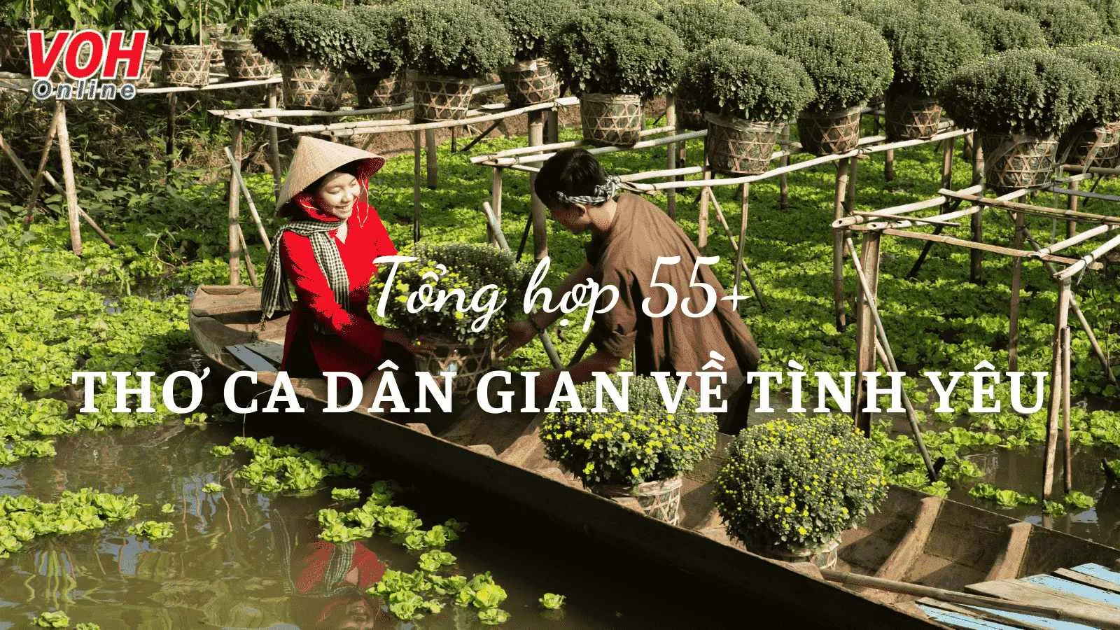 Tổng hợp 70+ bài thơ ca dân gian theo từng giai đoạn tình yêu