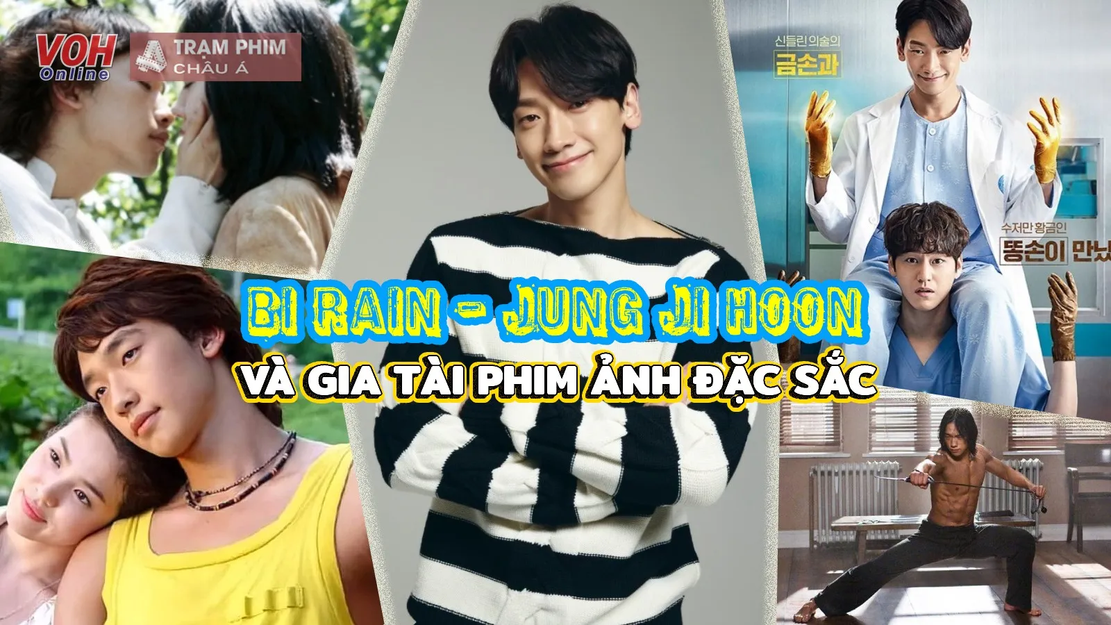 Phim của Bi Rain, sự nghiệp diễn xuất với nhiều tác phẩm đi vào lòng khán giả