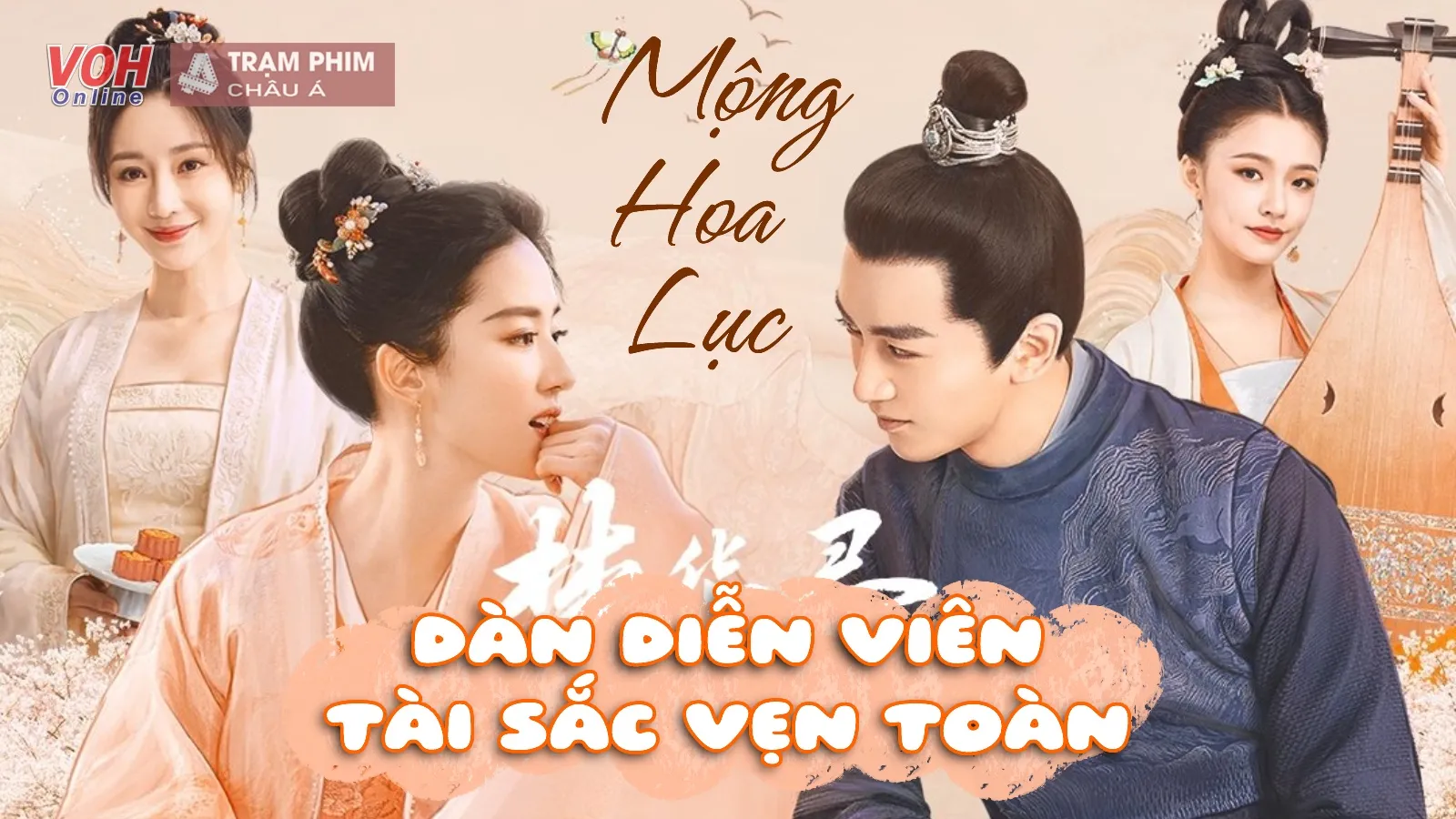 Dàn diễn viên Mộng Hoa Lục