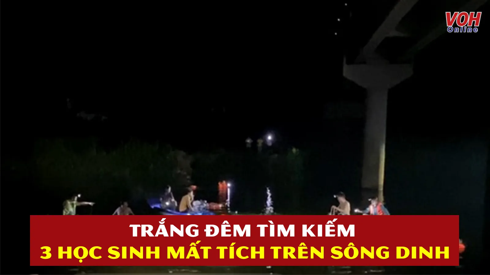 Tin nhanh sáng 28/6: Trắng đêm tìm kiếm 3 học sinh mất tích, để lại xe và điện thoại gần sông