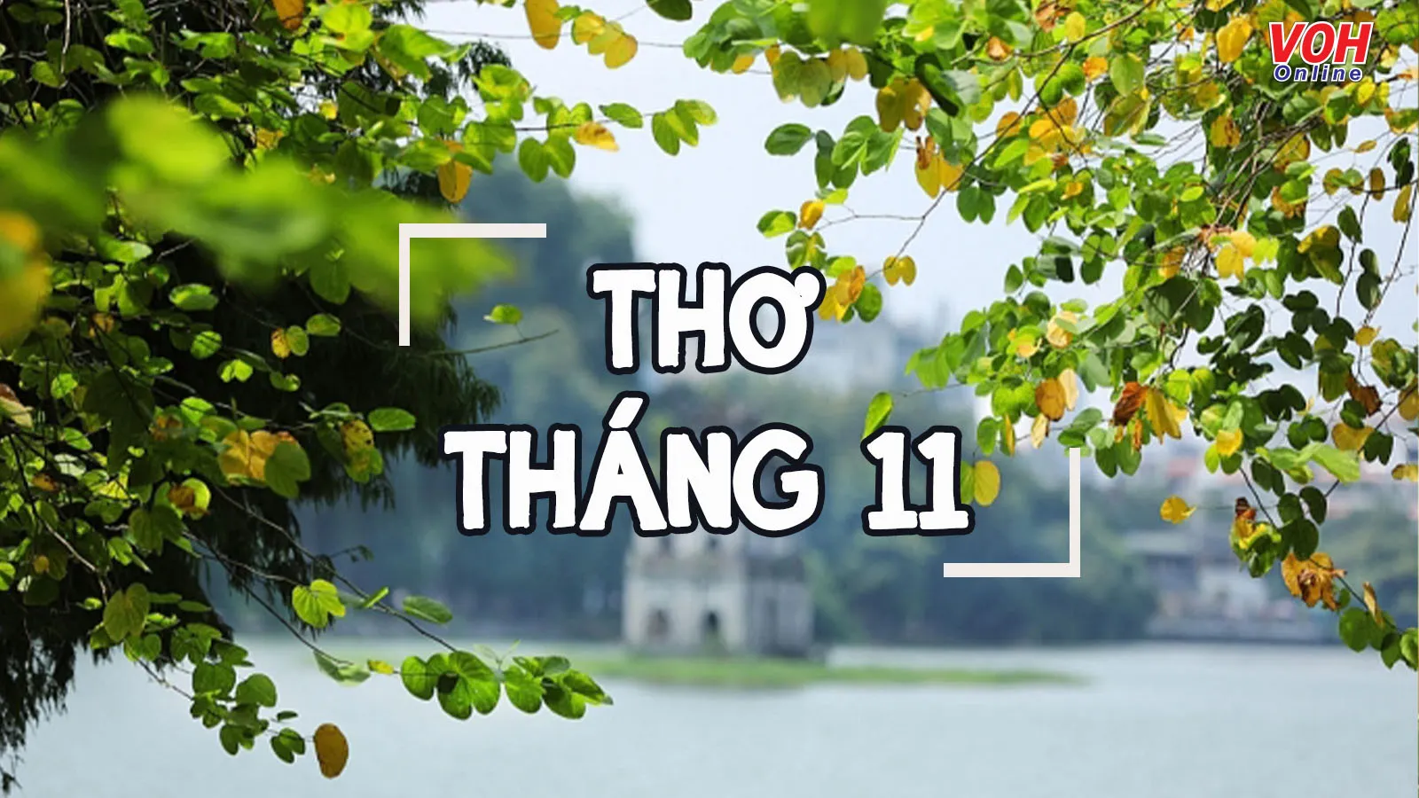 21 bài thơ về tháng 11 hay, thơ chào tháng Mười Một ngắn gọn ý nghĩa