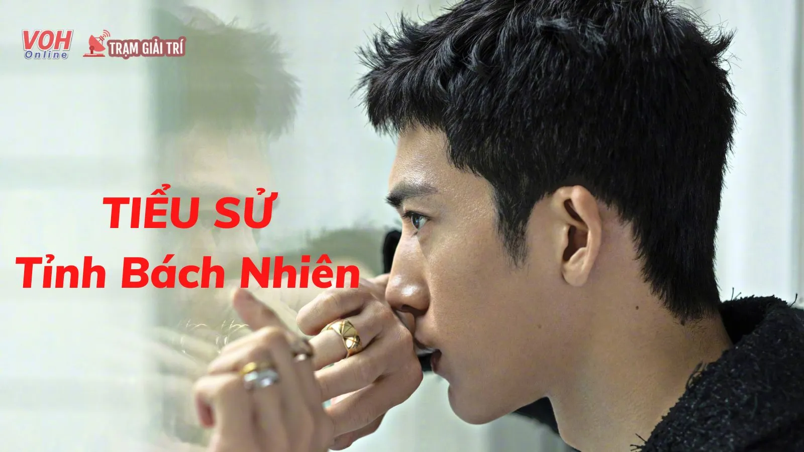 Tỉnh Bách Nhiên Profile: Từ tuổi thơ không may mắn đến “nam thần” điện ảnh