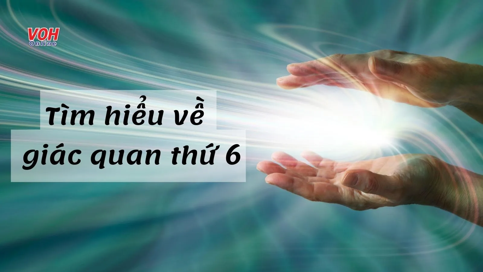 Giác quan thứ 6 là gì? Vì sao phụ nữ có giác quan thứ 6 mạnh hơn đàn ông?