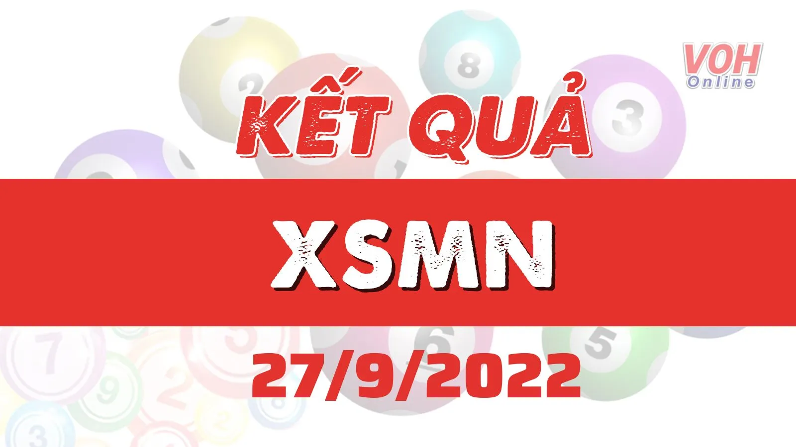 Kết quả xổ số miền Nam thứ Ba ngày 27/9 - XSMN hôm nay 27/9/2022