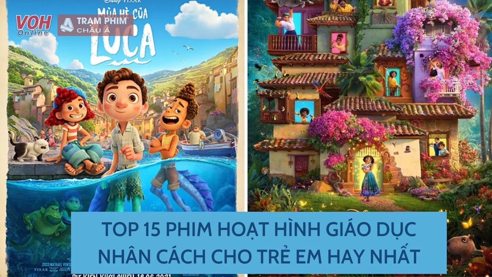 Top 15 phim hoạt hình giáo dục nhân cách cho trẻ em hay nhất bố mẹ không nên bỏ qua