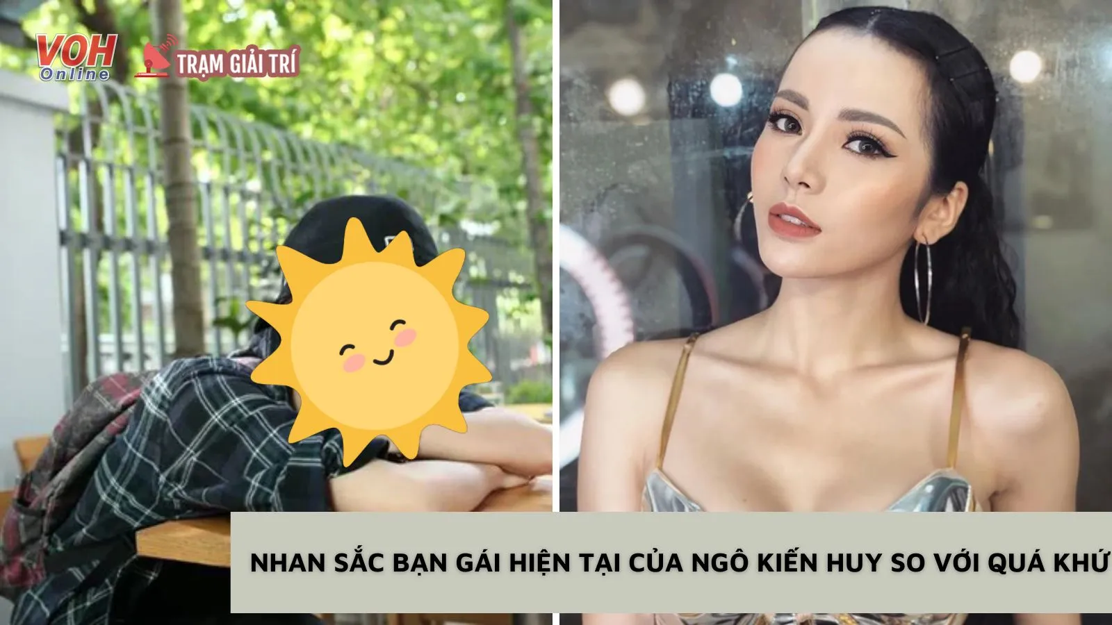 Nhan sắc bạn gái tin đồn của Ngô Kiến Huy thay đổi bất ngờ so với trước đây