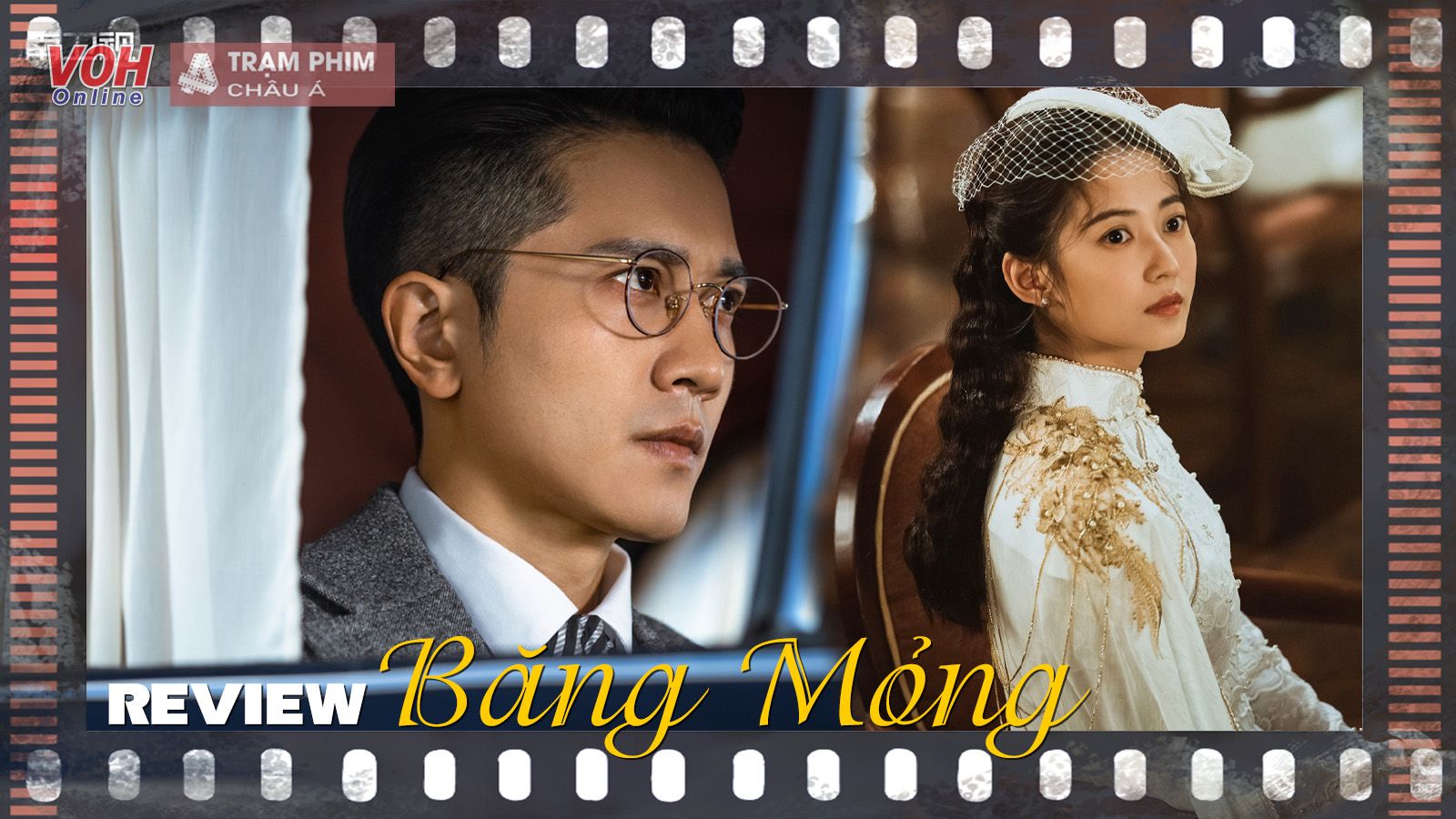 Review Băng Mỏng của Bành Quán Anh: Phim dân quốc đậm màu sắc Cô Dâu 8 Tuổi