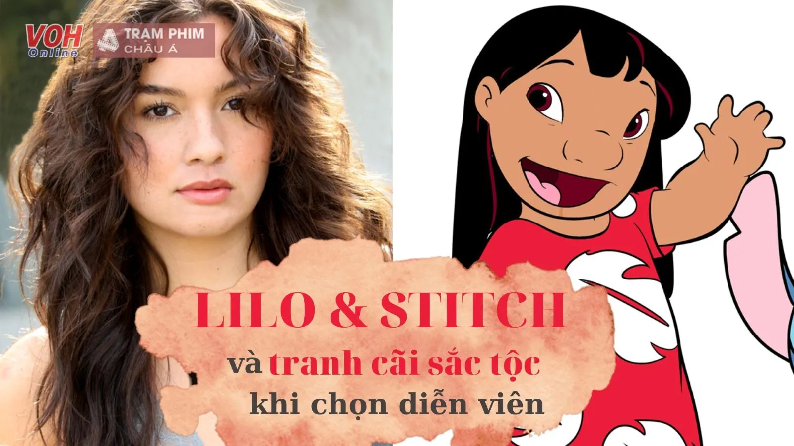 Bản Live-action của Lilo undefined Stitch vướng tranh cãi về sắc tộc