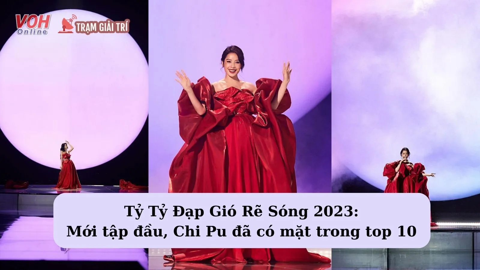 Tỷ Tỷ Đạp Gió Rẽ Sóng 2023: Chi Pu ghi danh trong top 10 ngay tập đầu tiên
