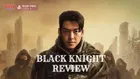 Review phim Black Knight: Bản năng con người trong hoàn cảnh khốn cùng