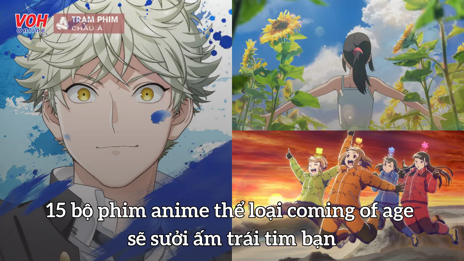 15 bộ phim anime thể loại coming of age sẽ sưởi ấm trái tim bạn