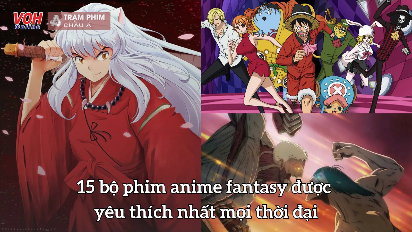 15 bộ phim anime fantasy được yêu thích nhất mọi thời đại