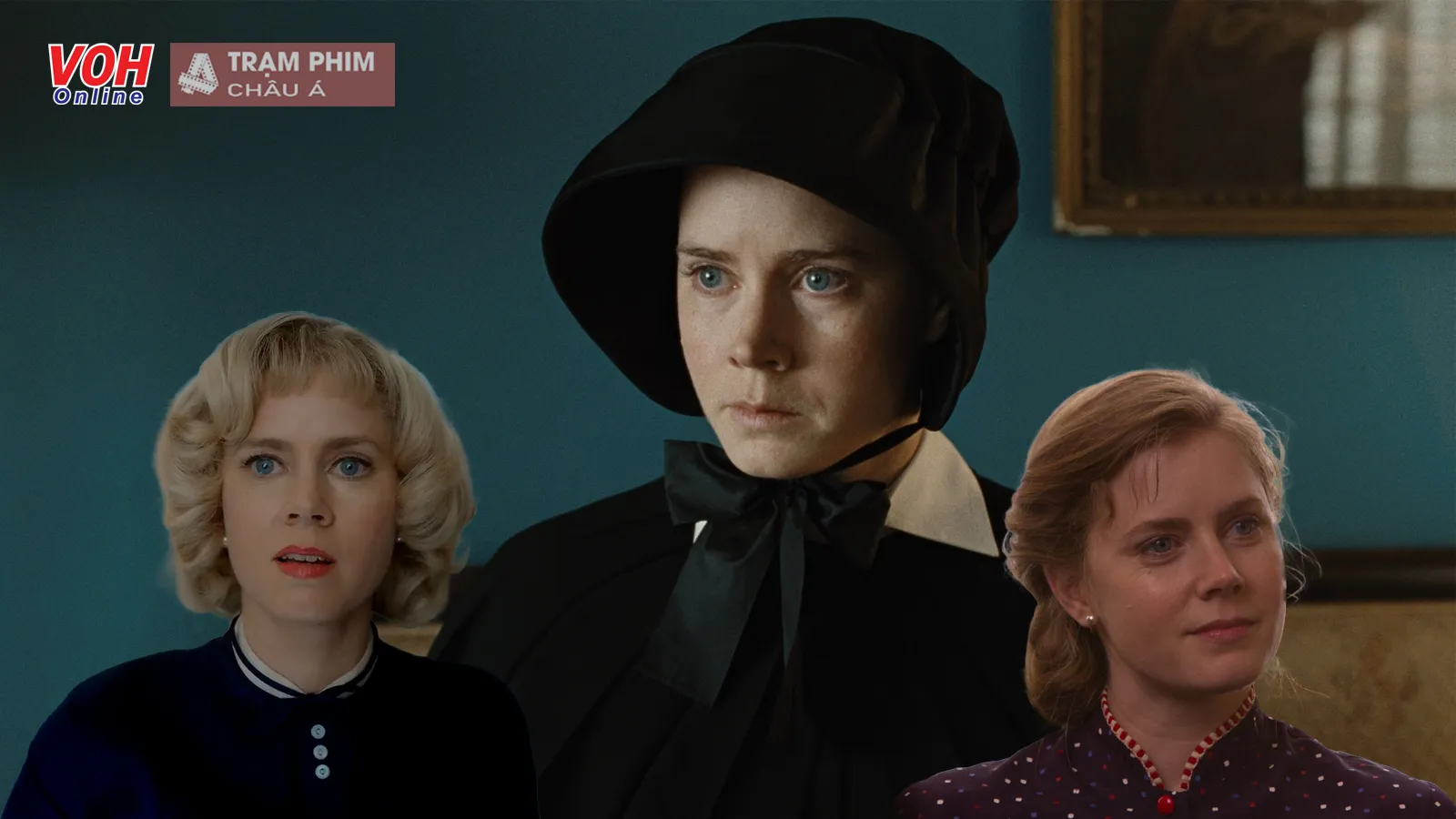 Top những bộ phim đáng xem nhất của lọ lem Amy Adams