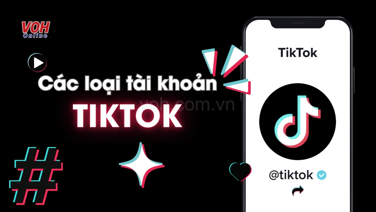 Phân biệt các loại tài khoản Tiktok phổ biến nhất hiện nay