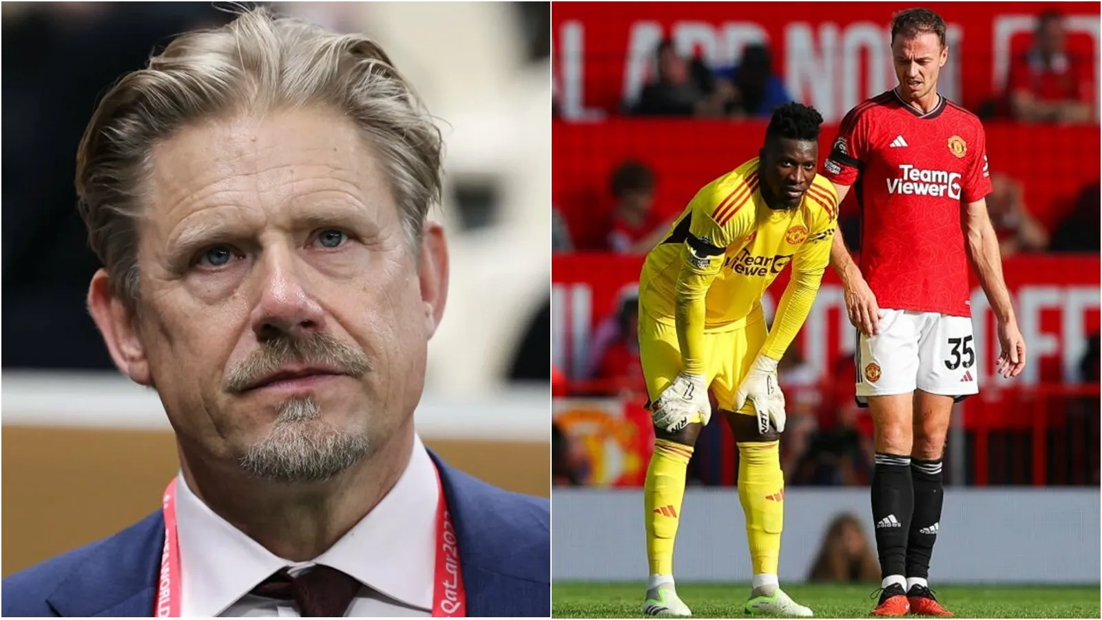 Peter Schmeichel: Onana khiến cả đội MU khó chịu, họ không còn tin tưởng cậu ấy nữa!