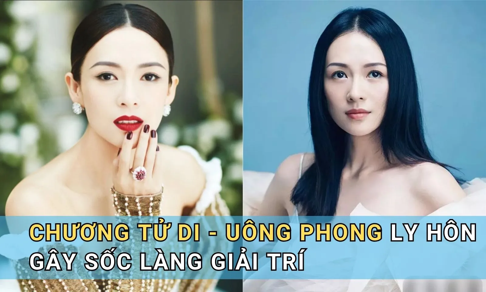 Chuyện tình Chương Tử Di và Uông Phong trước khi ly hôn