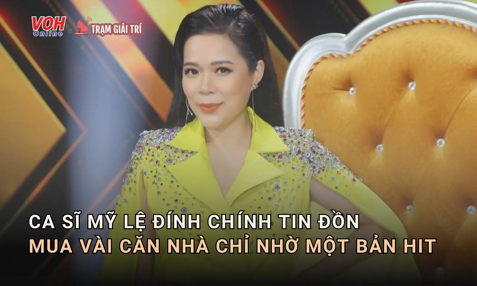 Ca sĩ Mỹ Lệ đính chính tin đồn mua vài căn nhà chỉ nhờ một bản hit