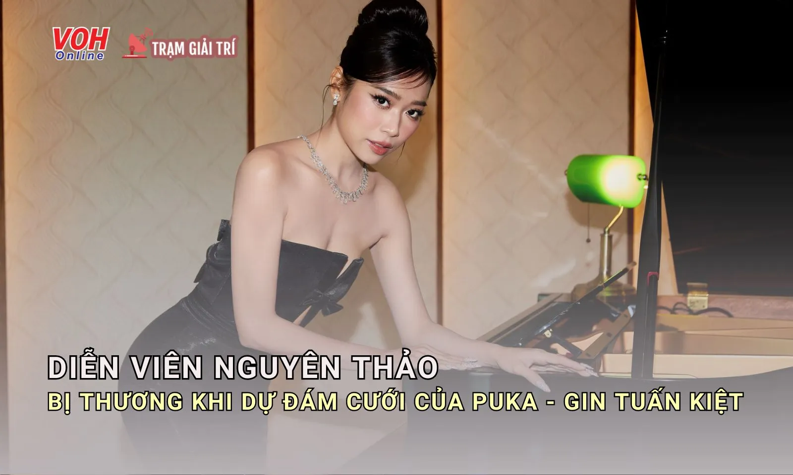 Diễn viên Nguyên Thảo đổ máu trong đám cưới của Puka - Gin Tuấn Kiệt