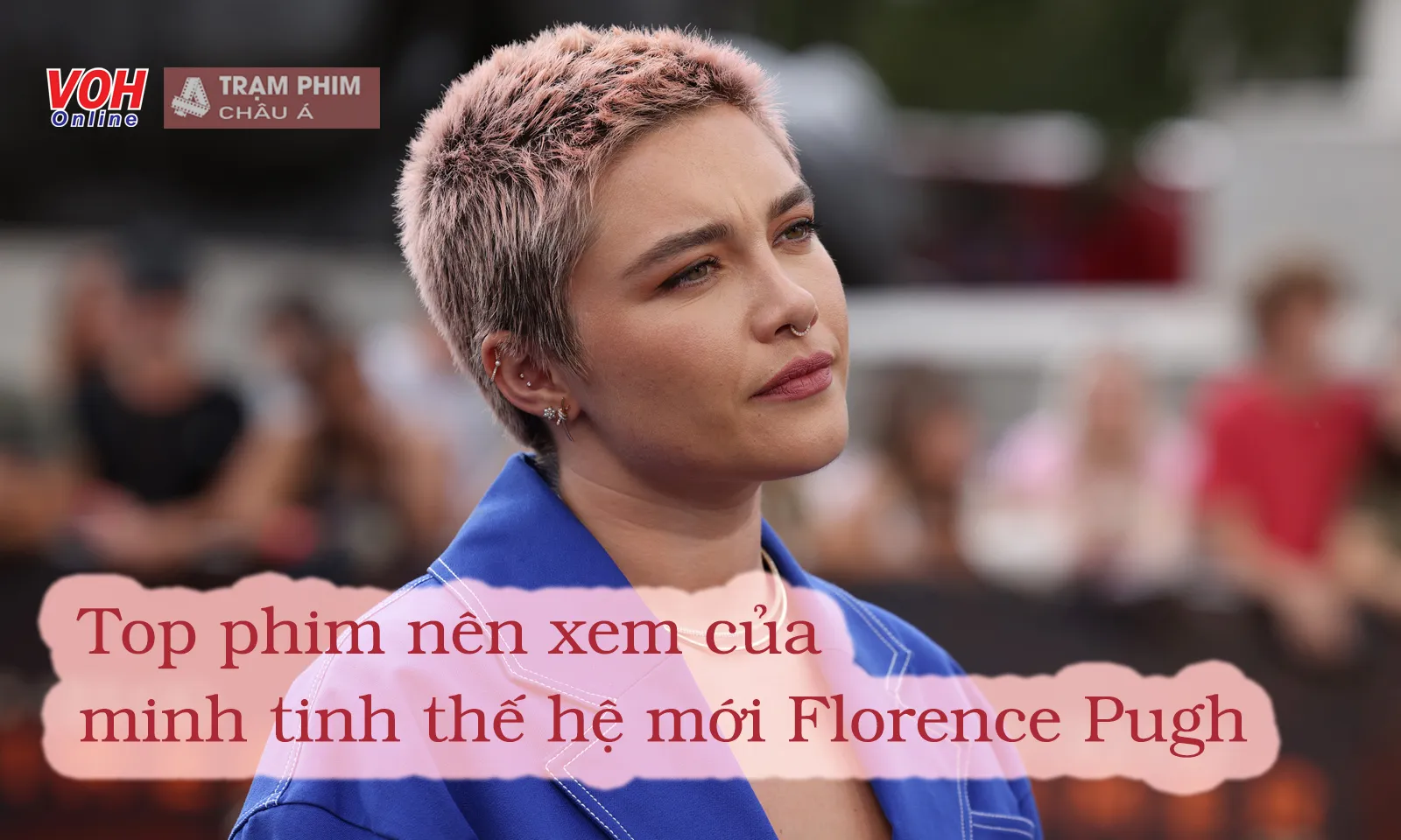 Phim hay đáng xem của minh tinh thế hệ mới Florence Pugh