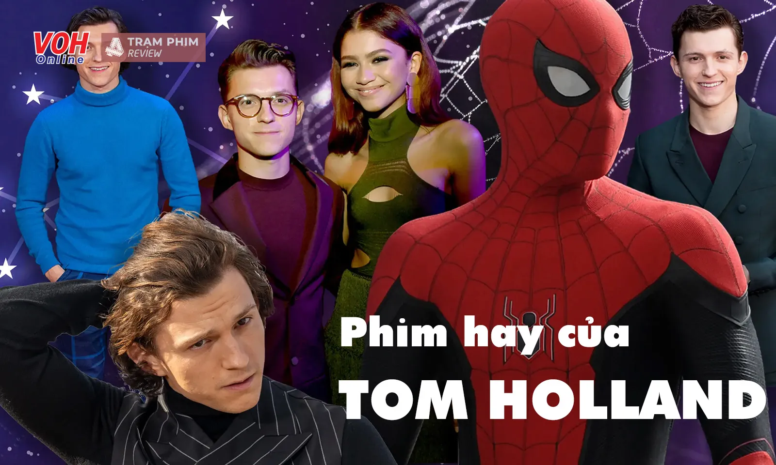 Top 13 bộ phim hay nhất của người nhện Tom Holland