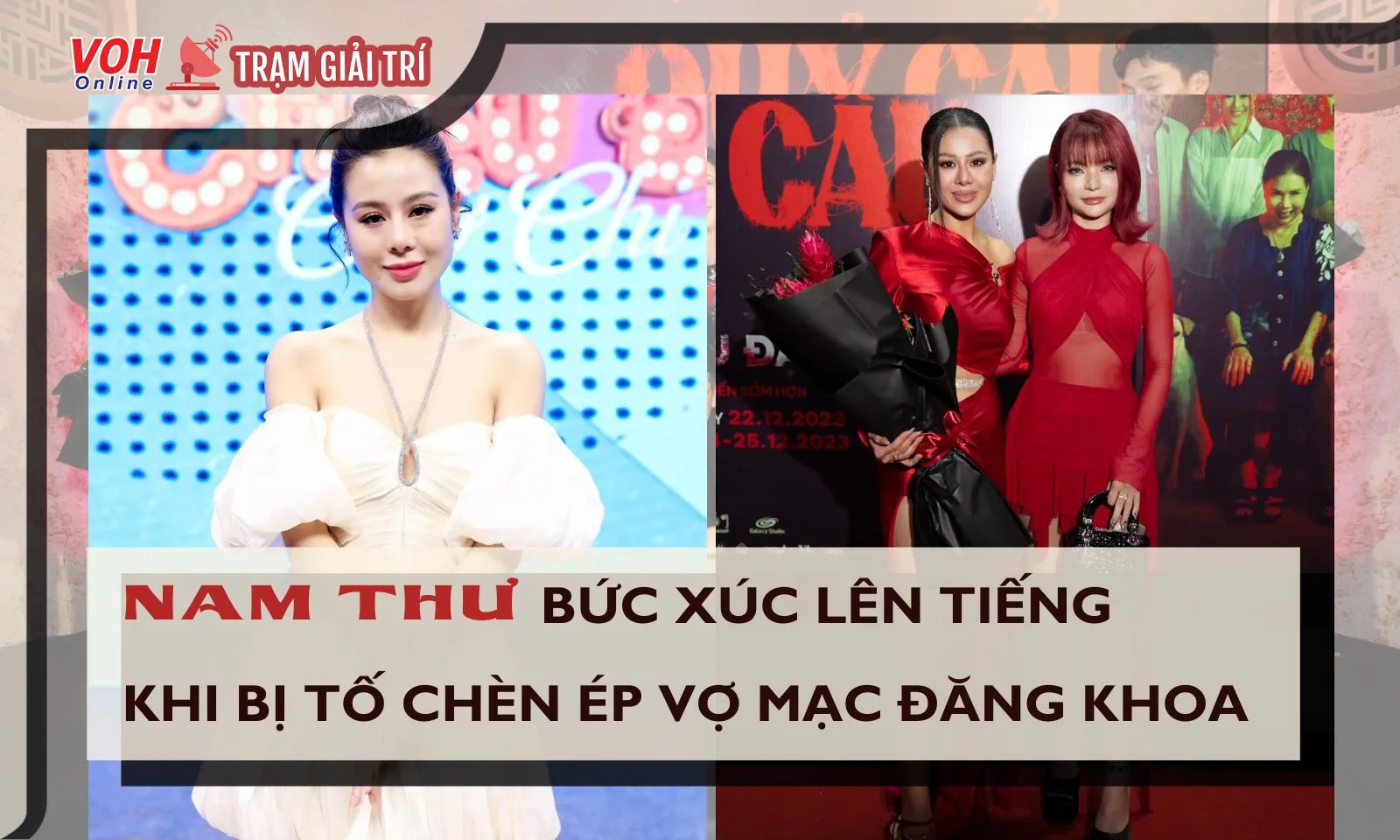 Nam Thư bức xúc lên tiếng khi bị chỉ trích vì cố chèn ép vợ Mạc Đăng Khoa