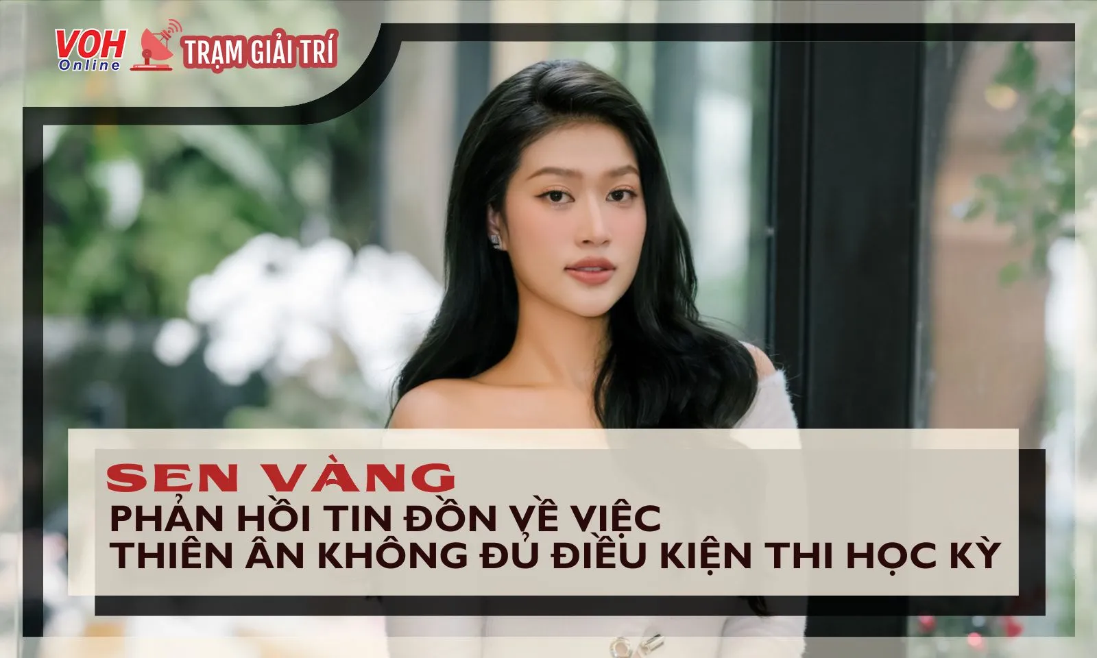 Phía Hoa hậu Thiên Ân nói gì về thông tin bị cấm thi vì nghỉ học quá nhiều?
