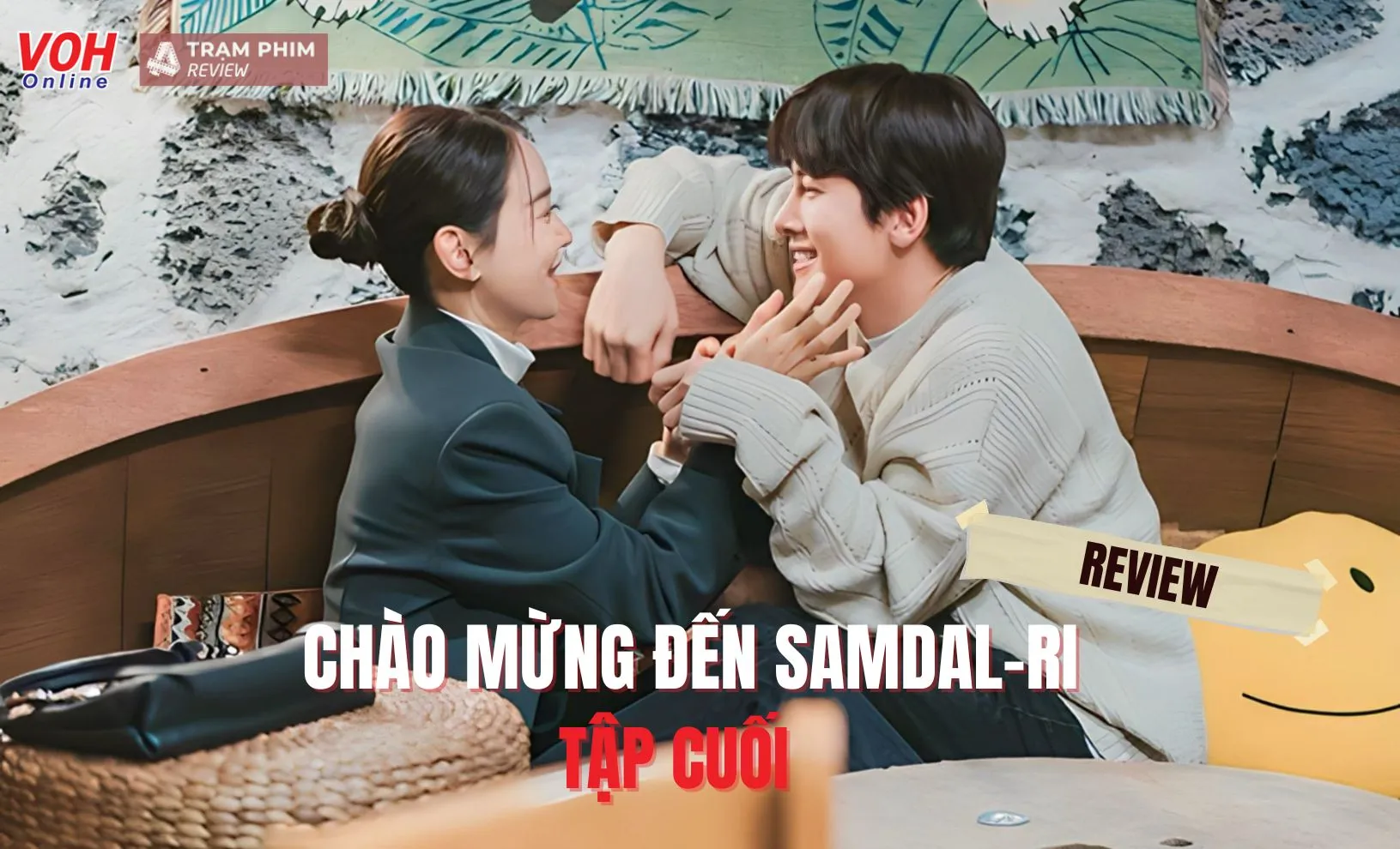 Chào Mừng Đến Samdal-ri kết thúc ấm lòng, khán giả muốn xem thêm vì chưa thoả mãn