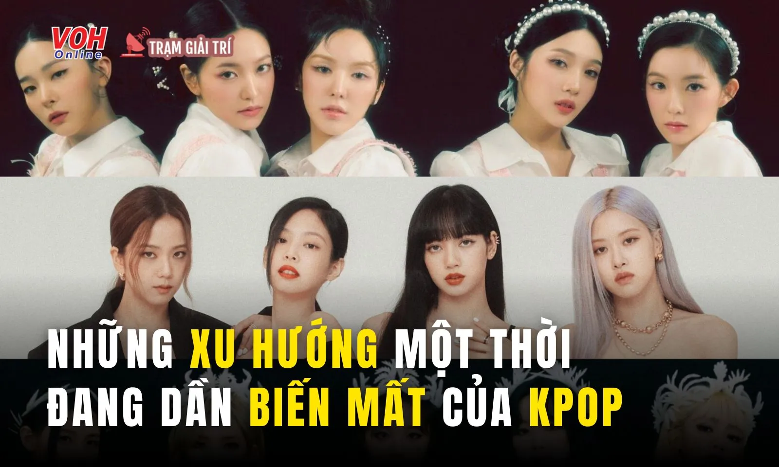 Top xu hướng Kpop một thời đang dần biến mất