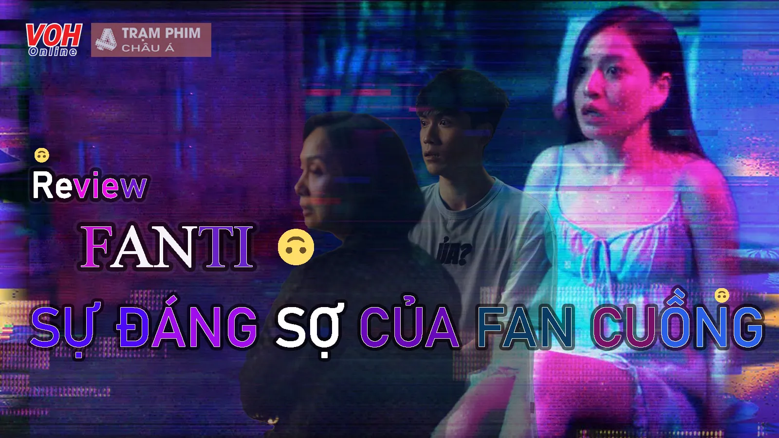 Review Fanti Ý tưởng độc đáo nhưng đáng tiếc một điều