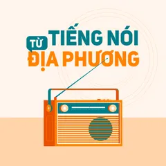Tiếng nói từ địa phương