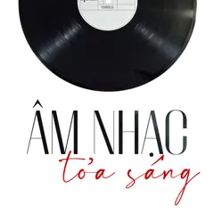 Âm nhạc tỏa sáng