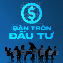 Bàn tròn đầu tư