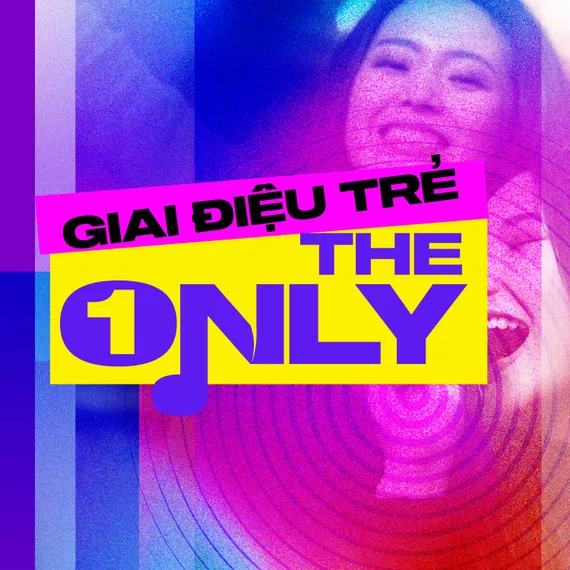 Giai điệu trẻ The Only