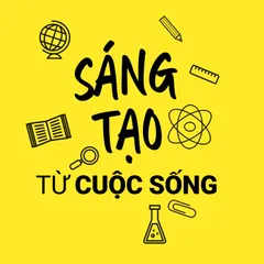 Sáng tạo từ cuộc sống