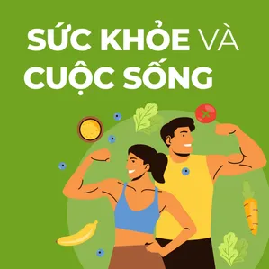Sức khỏe và cuộc sống