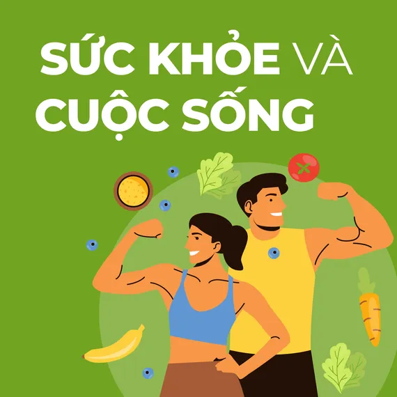 Sức khỏe và cuộc sống