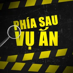 Phía sau vụ án