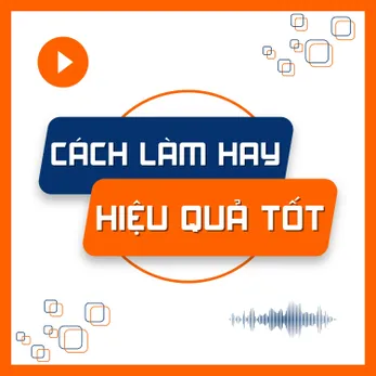 Cách làm hay, hiệu quả tốt