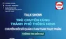 Tọa đàm Chuyển đổi số quản lý an toàn thực phẩm