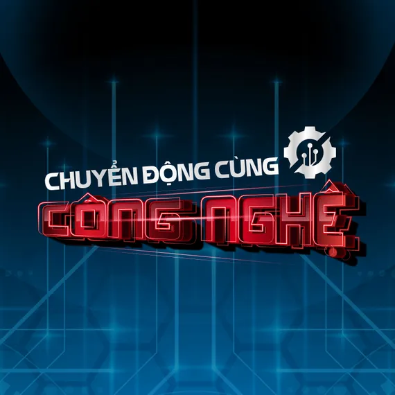 Chuyển động cùng công nghệ