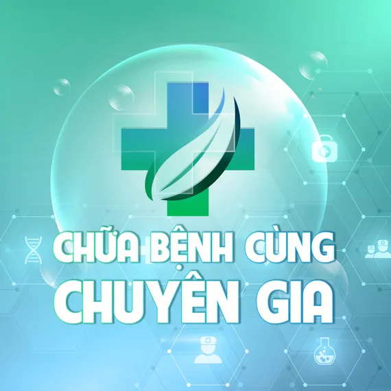 Chữa bệnh cùng chuyên gia