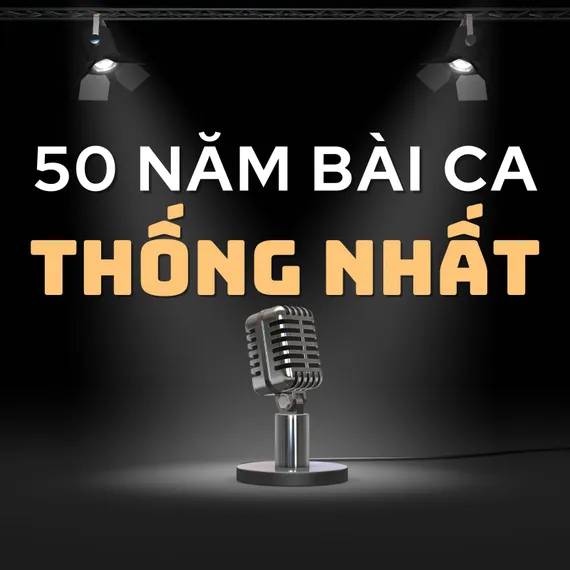 50 năm bài ca thống nhất
