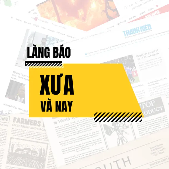 Làng báo xưa và nay