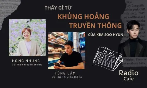 Thấy gì từ khủng hoảng truyền thông của Kim Soo Hyun?