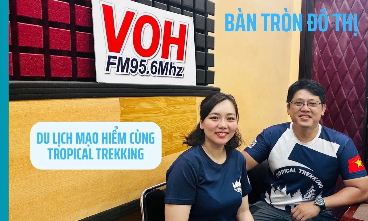  Du lịch mạo hiểm Tropical Trekking (Kỳ 1)