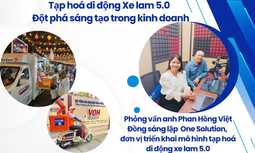“Tạp hóa  di động Xe lam 5.0” – Đột phá sáng tạo trong kinh doanh