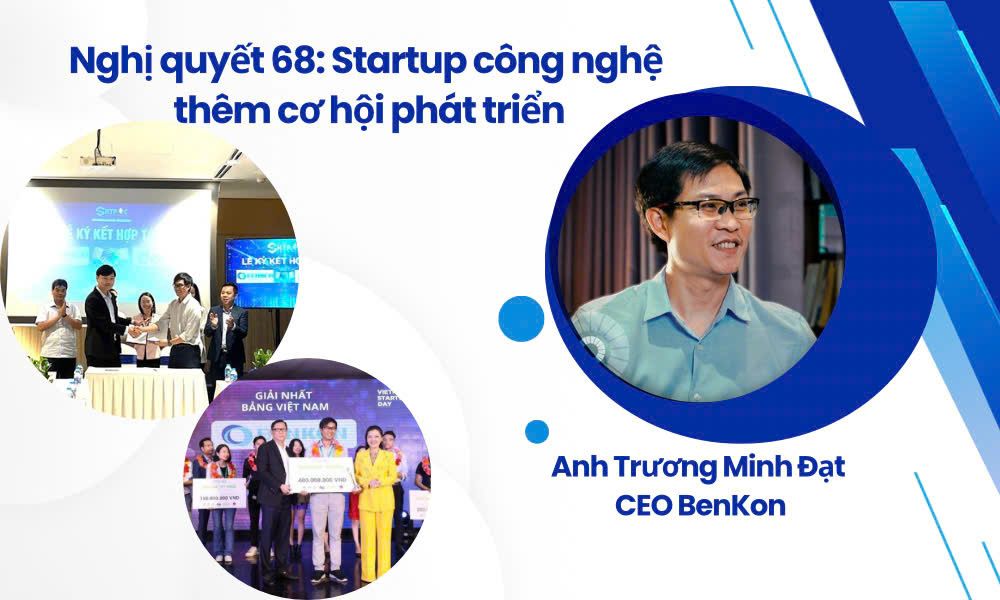 Đổi mới sáng tạo theo tinh thần Nghị quyết 68:  Startup công nghệ thêm nhiều cơ hội phát triển