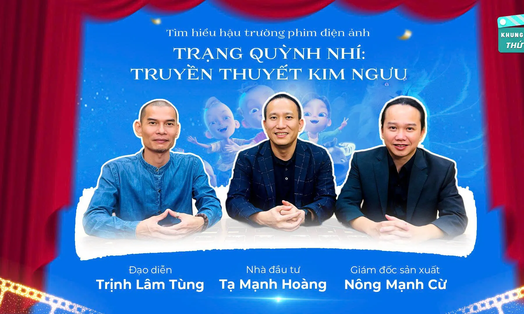 Ê kíp Trạng Quỳnh nhí: Truyền thuyết kim ngưu kể chuyện hậu trường; Luk Vân công bố 6 dự án điện ảnh