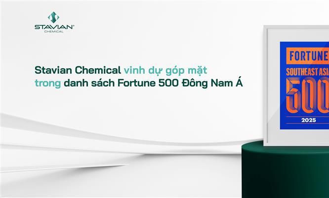 Stavian Hóa chất được Fortune vinh danh Top 219 doanh nghiệp lớn nhất Đông Nam Á năm 2025