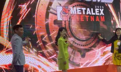 METALEX Vietnam 2025: Cầu nối chiến lược, hỗ trợ DN hội nhập sâu vào chuỗi cung ứng toàn cầu